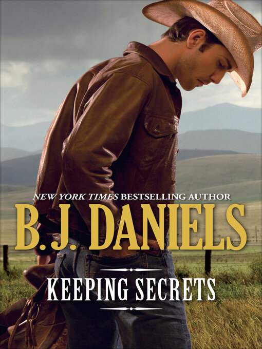 Title details for Keeping Secrets by B.J. Daniels - Wait list